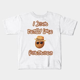 I Just Really Like Potatoes - Funny Potato gift Kids T-Shirt